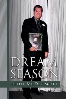 Dream Season By John McDermott 9781479788972 (Paperback)