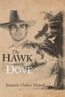 The Hawk and the Dove By Jeannie Oakes Herod 9781479789474 (Paperback)