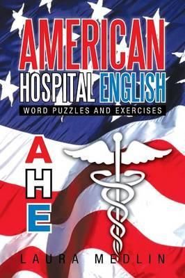 American Hospital English By Laura Medlin 9781479792825 (Paperback)