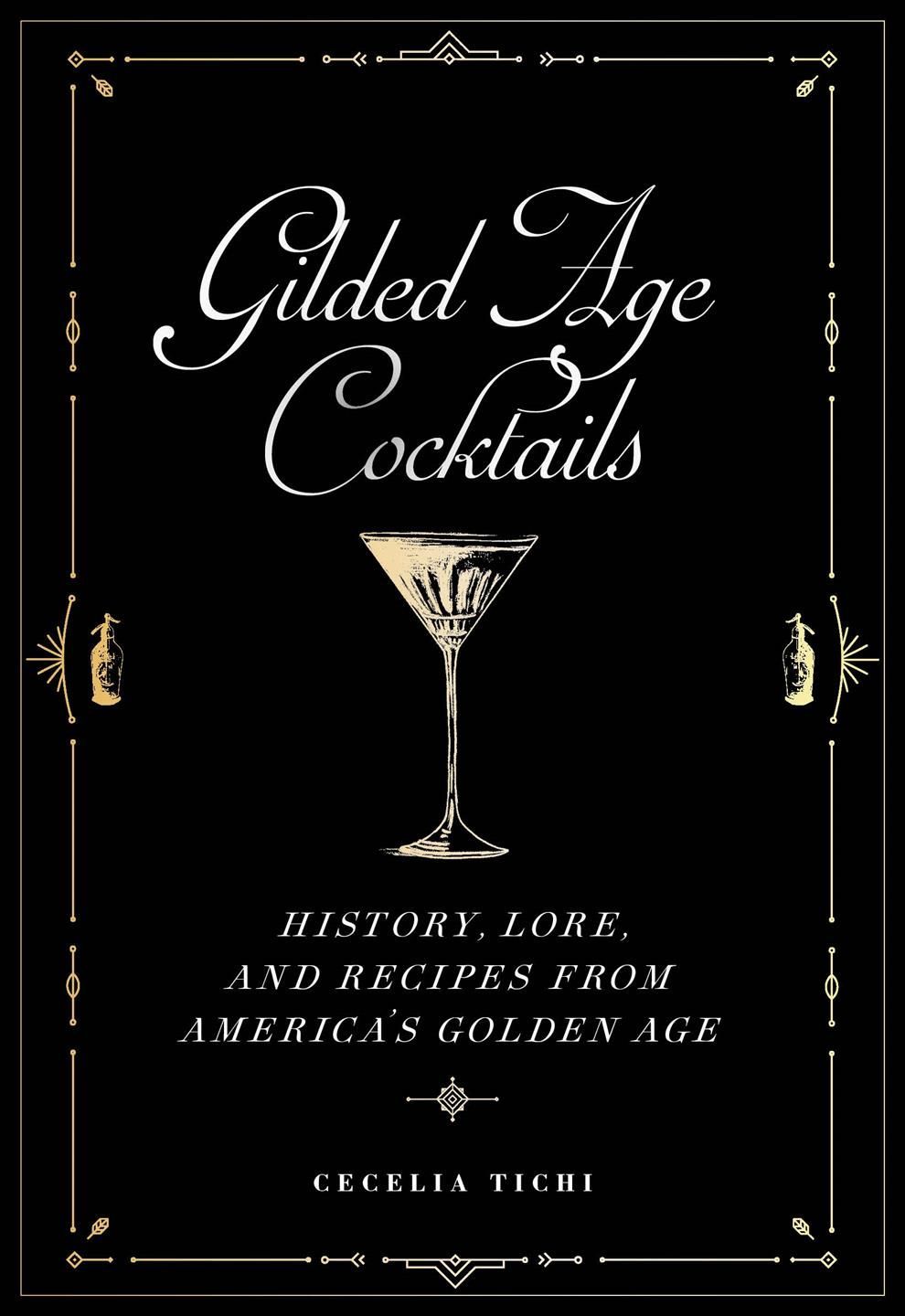 Gilded Age Cocktails By Cecelia Tichi 9781479805259 (Hardback)