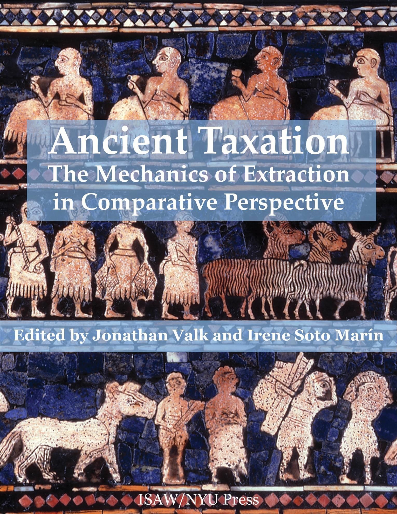 Ancient Taxation By Jonathan Valk (editor), Irene Soto Marín (editor)