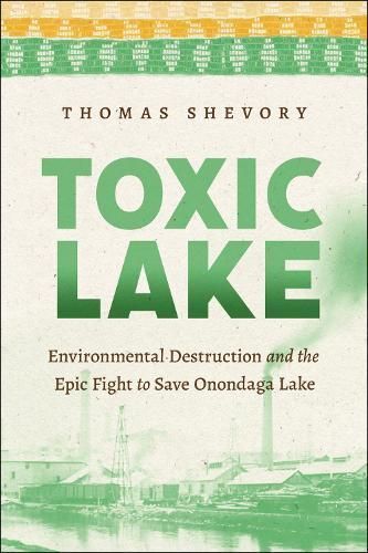 Toxic Lake By Thomas C. Shevory 9781479815685 (Paperback)