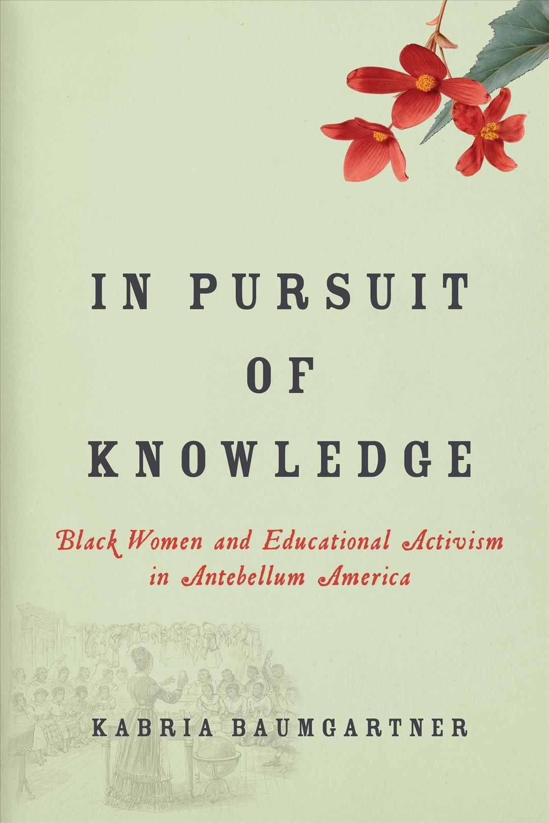 In Pursuit of Knowledge By Kabria Baumgartner 9781479823116 (Hardback)