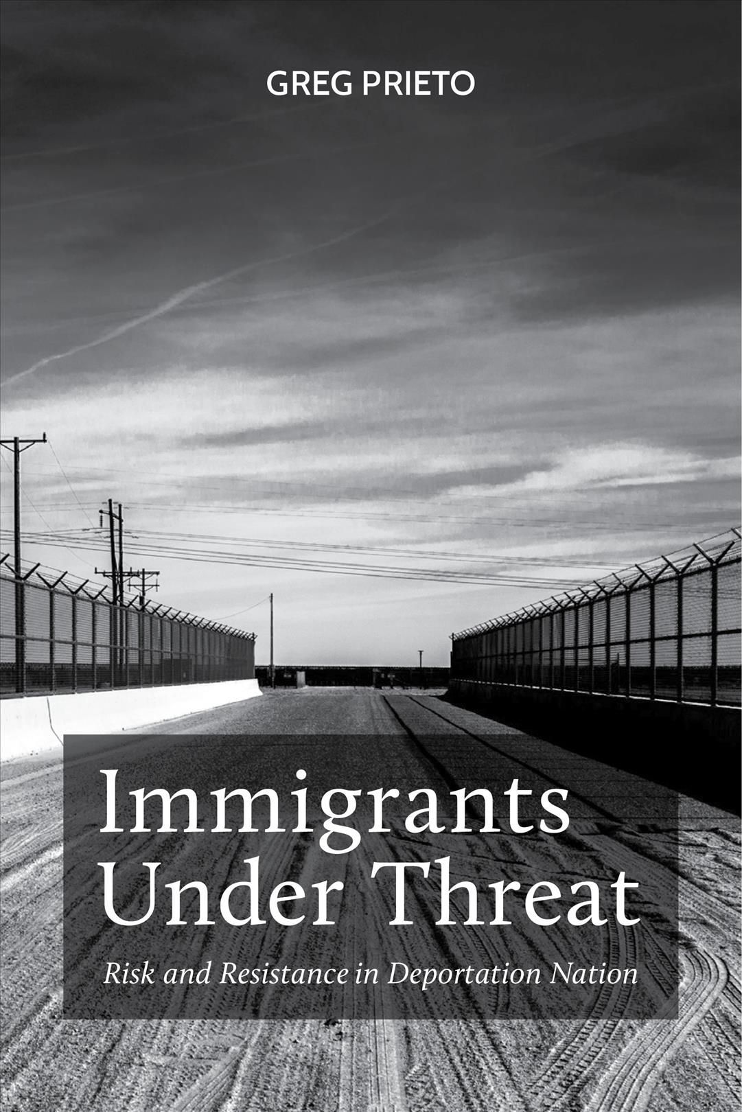 Immigrants Under Threat By Greg Prieto 9781479823925 (Hardback)