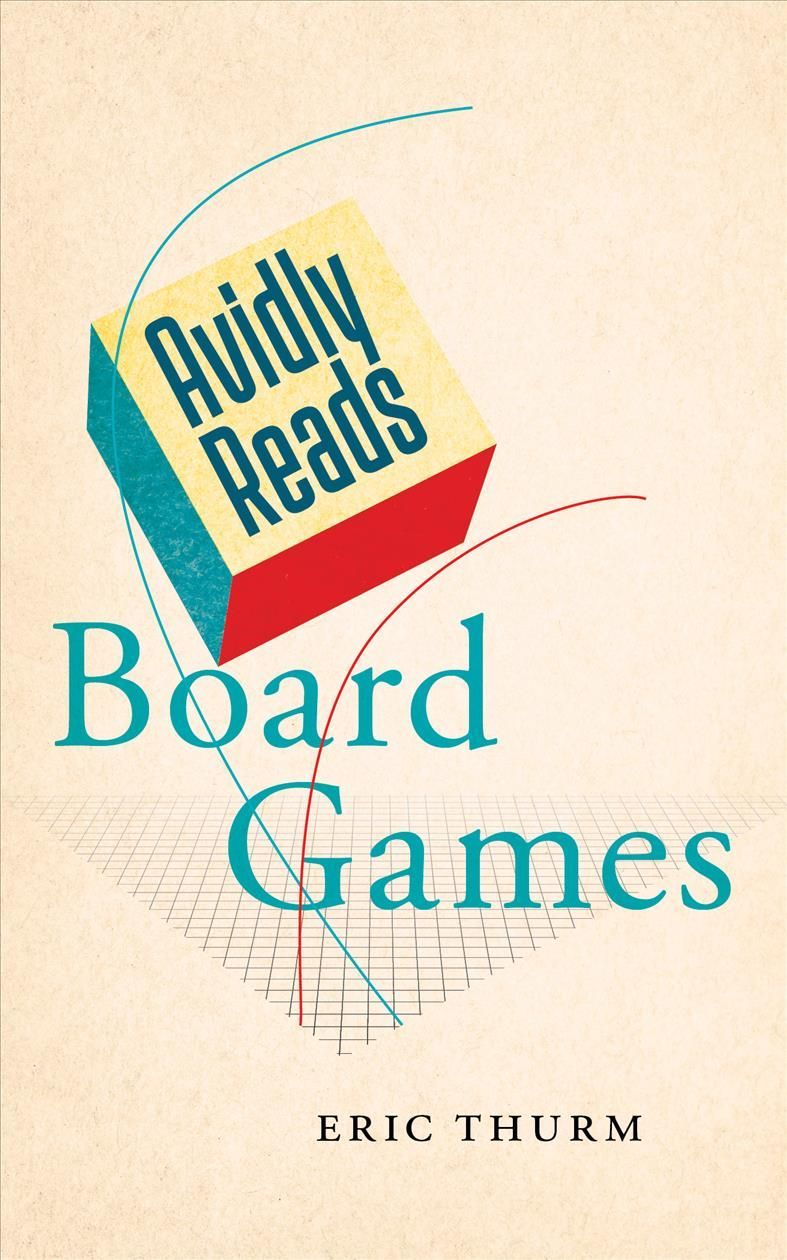 Avidly Reads Board Games By Eric Thurm 9781479826957 (Paperback)