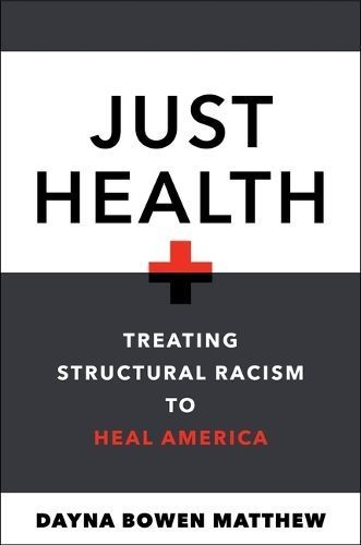 Just Health By Dayna Bowen Matthew 9781479831005 (Paperback)