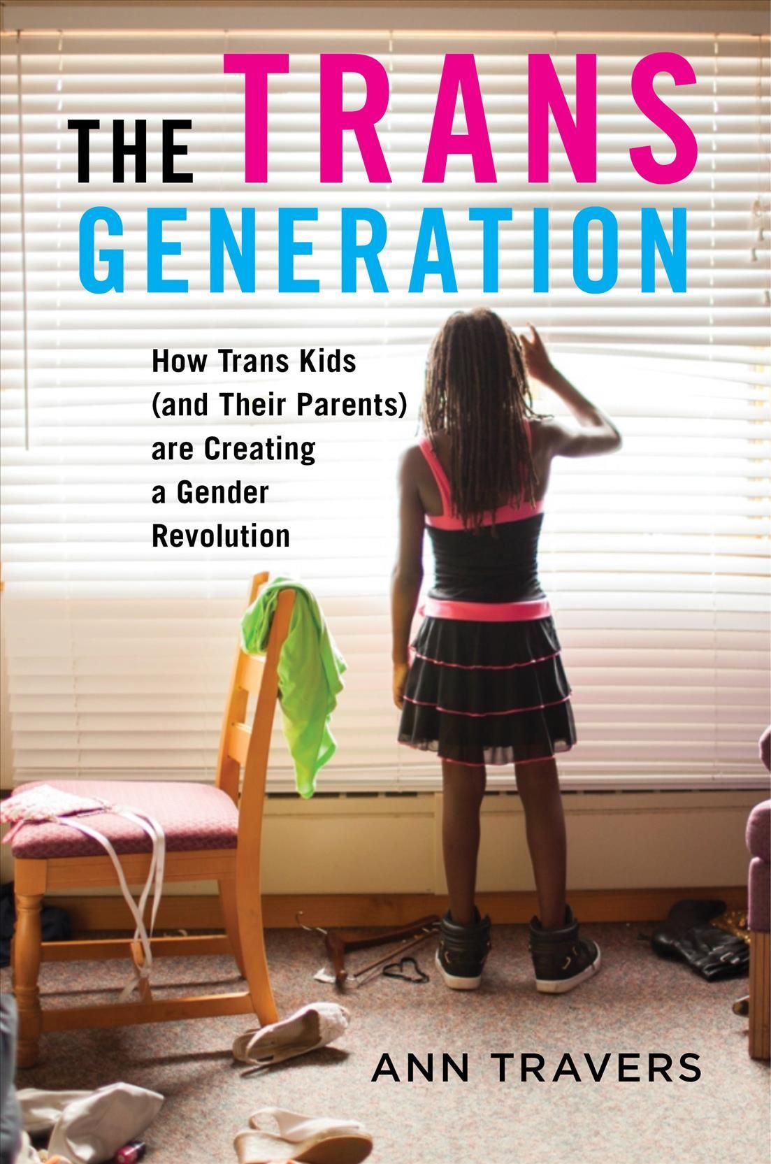 The Trans Generation By Ann Travers 9781479840410 (Paperback)