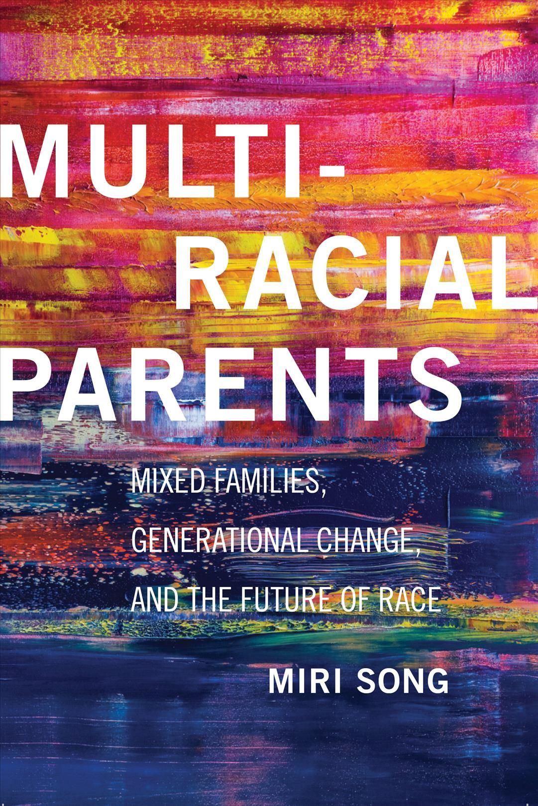 Multiracial Parents By Miri Song 9781479840540 (Hardback)