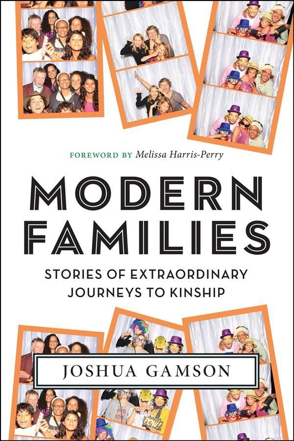 Modern Families By Joshua Gamson 9781479842469 (Hardback)