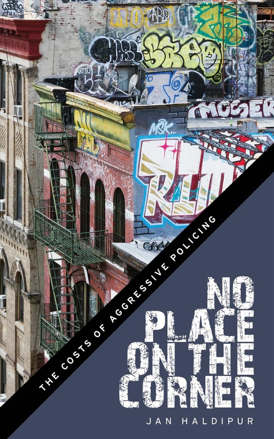 No Place on the Corner By Jan Haldipur 9781479869084 (Hardback)