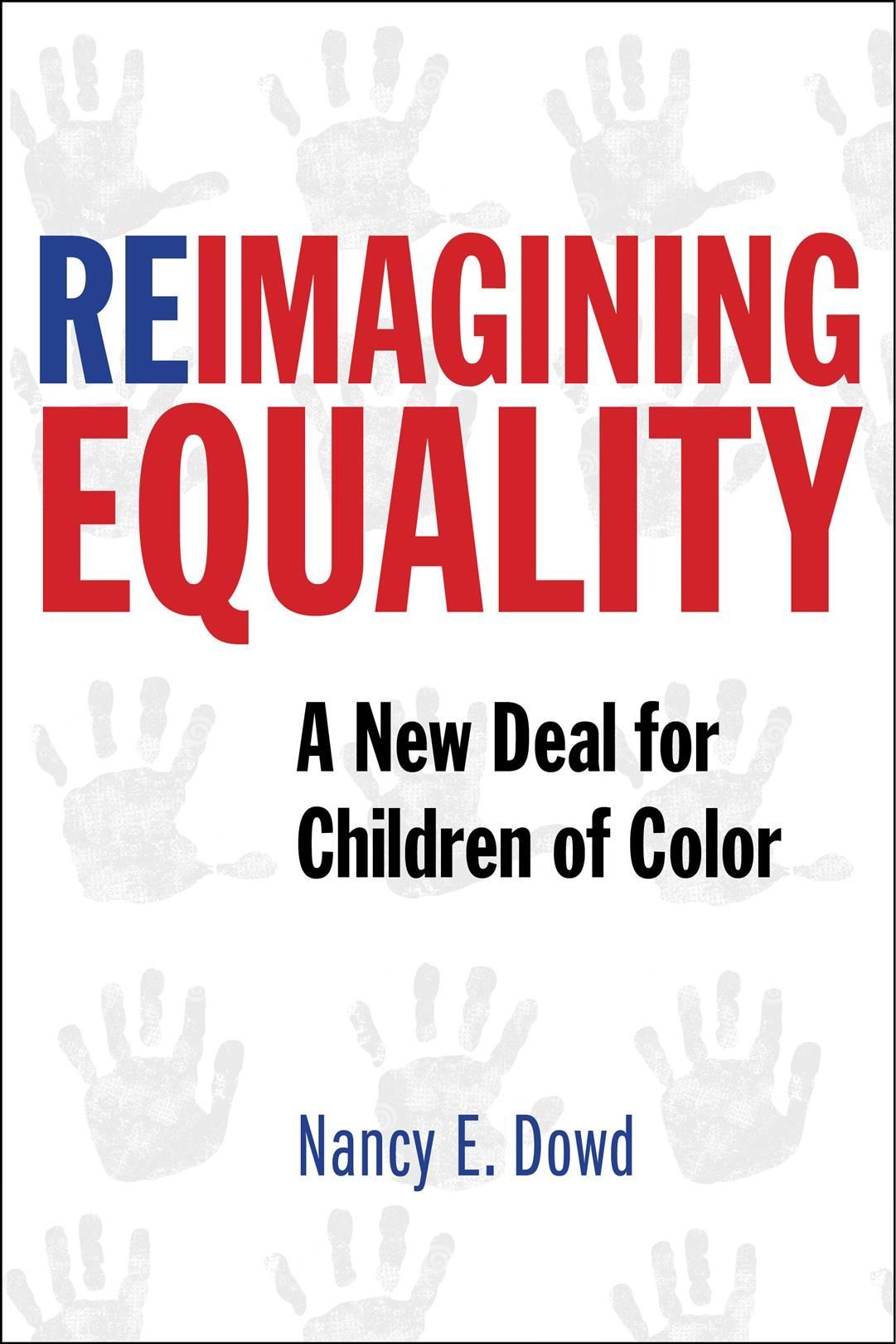 Reimagining Equality By Nancy E. Dowd 9781479893355 (Hardback)