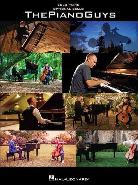 The Piano Guys Solo Piano With Optional Cello Pf/Vlc Bk 9781480343108