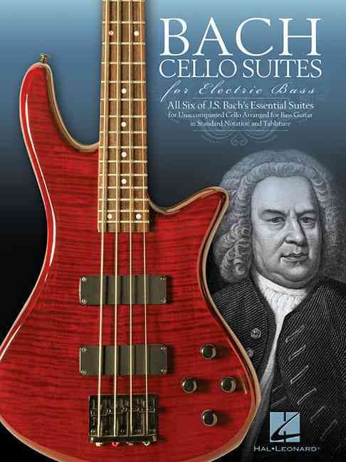 Bach Js Cello Suites for Electric Bass Bgtr Bk 9781480361867