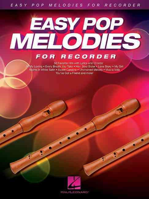 Easy Pop Melodies for Recorder By Hal Leonard Publishing Corporation