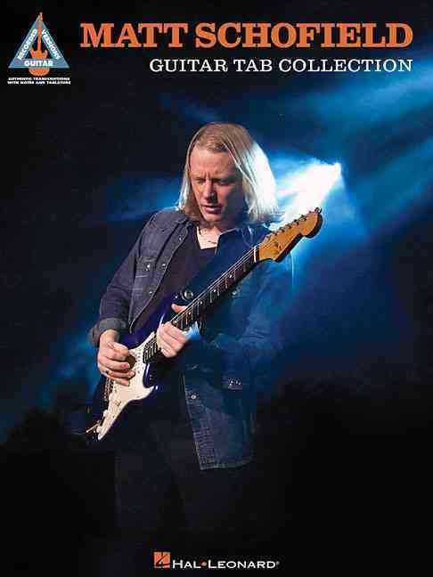 Matt Schofield Guitar Tab Collection By Matt Schofield 9781480393646