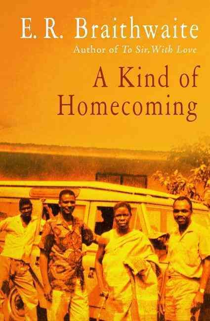 A Kind of Homecoming By E. R. Braithwaite 9781480457690 (Paperback)