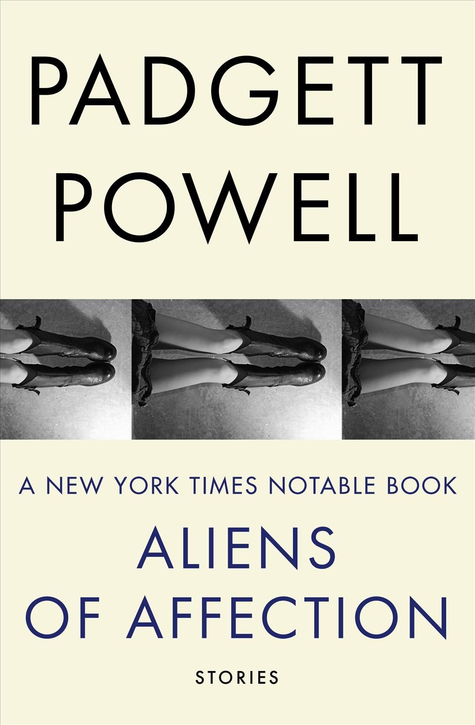 Aliens of Affection By Padgett Powell 9781480464117 (Paperback)
