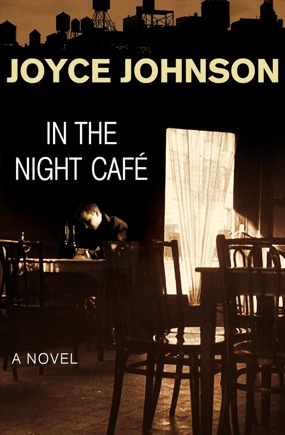 In the Night Café By Joyce Johnson 9781480481299 (Paperback)