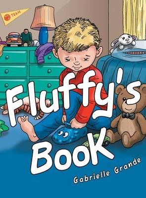 Fluffy's Book By Grande, Gabrielle 9781480800687 (Hardback)