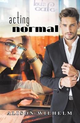 Acting Normal By Alison Wilhelm 9781480801097 (Paperback)