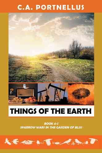 Things of the Earth By C a Portnellus 9781480801967 (Paperback)