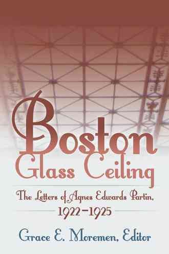 Boston Glass Ceiling By Grace E Moremen 9781480805767 (Paperback)
