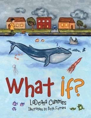 What If? By Ladeana Cummins 9781480808843 (Paperback)