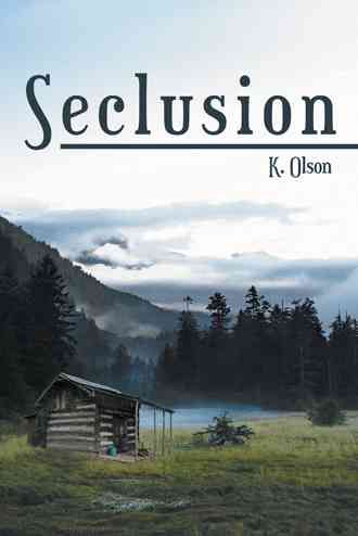 Seclusion By K Olson 9781480823662 (Paperback)