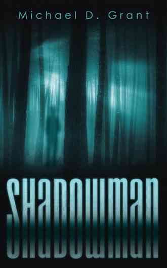 Shadowman By Michael D Grant 9781480827974 (Paperback)