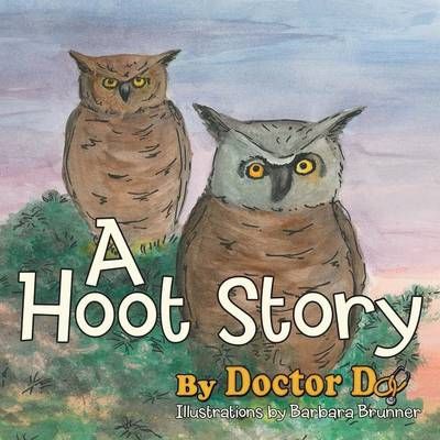 A Hoot Story By Doctor Do 9781480828292 (Paperback)