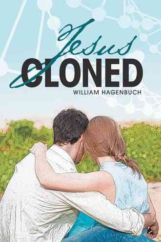Jesus Cloned By Hagenbuch, William 9781480830769 (Hardback)