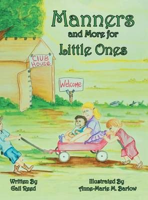 Manners and More for Little Ones By Gail Reed 9781480836334 (Hardback)