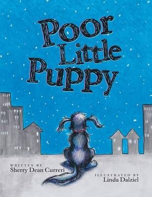 Poor Little Puppy By Sherry Dean Curreri 9781480837973 (Paperback)