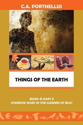 Things of the Earth By C a Portnellus 9781480840546 (Paperback)