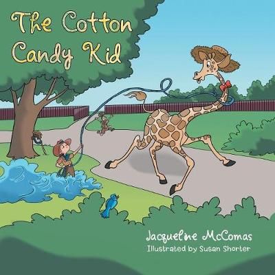 The Cotton Candy Kid By Jacqueline McComas 9781480841956 (Paperback)