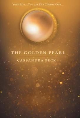 The Golden Pearl By Beck, Cassandra 9781480842496 (Hardback)