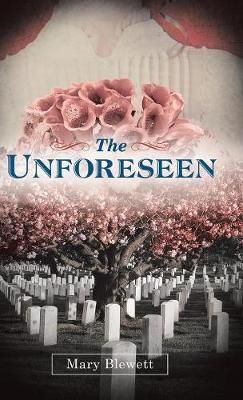 Unforeseen By Blewett 9781480854925 (Hardback)