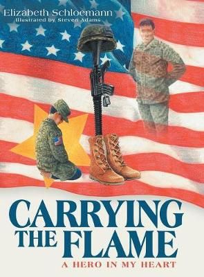 Carrying the Flame By Schloemann 9781480862227 (Hardback)