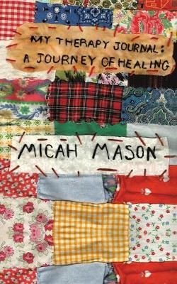 My Therapy Journal By Mason 9781480866126 (Paperback)