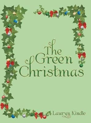 Green Christmas By Kindle 9781480868090 (Hardback)