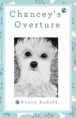 Chancey's Overture By Radoff 9781480879638 (Paperback)