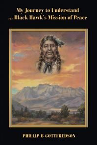 My Journey to Understand ... Black Hawk's Mission of Peace (Hardback)