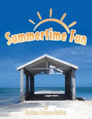 Summertime Fun By Beazer-Parker 9781480888272 (Paperback)