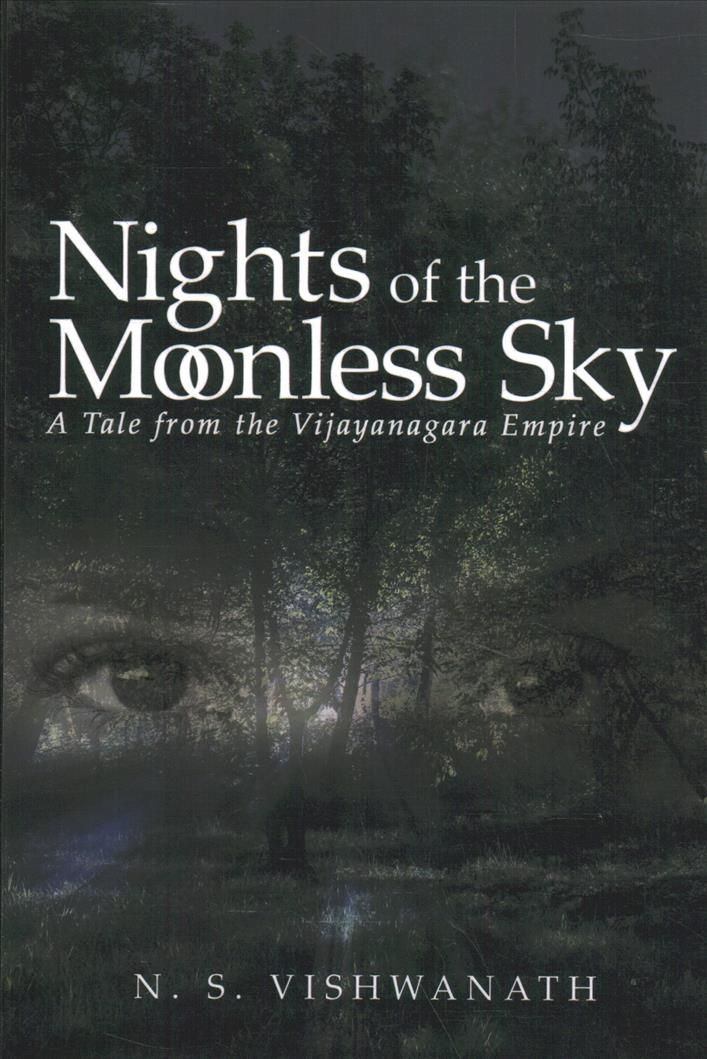 Nights of the Moonless Sky: A Tale from the Vijayanagara Empire
