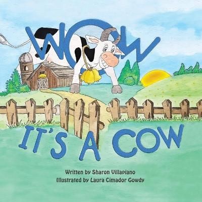 Wow It's a Cow By Villapiano 9781480897687 (Paperback)