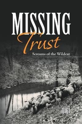Missing Trust By Gigi 9781480899322 (Paperback)