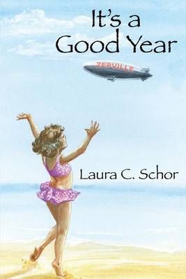 It's a Good Year By Laura C Schor 9781480910843 (Paperback)