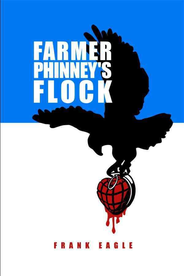 Farmer Phinney's Flock By Frank Eagle 9781480916739 (Paperback)