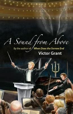 A Sound from Above By Victor Grant 9781480992436 (Paperback)