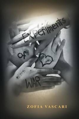 Experiments of War By Zofia Vascari 9781480998094 (Paperback)